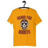 Rehab for Robots Dia de los Muertos Unisex/Men's T-shirt