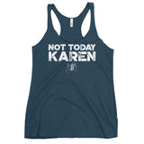 Women's "Not Today Karen" Racerback Tank