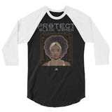 Protect Black Women Unisex/Men's ¾ Sleeve Raglan