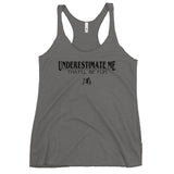 Women's "Underestimate Me" Tank Top