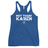 Women's "Not Today Karen" Racerback Tank
