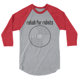 Rehab for Robots "Record of Resistance" 3/4 sleeve raglan shirt