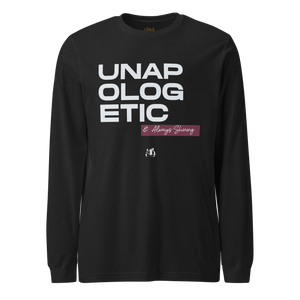 UNAPOLOGETIC & Shining Unisex Long Sleeve Tee