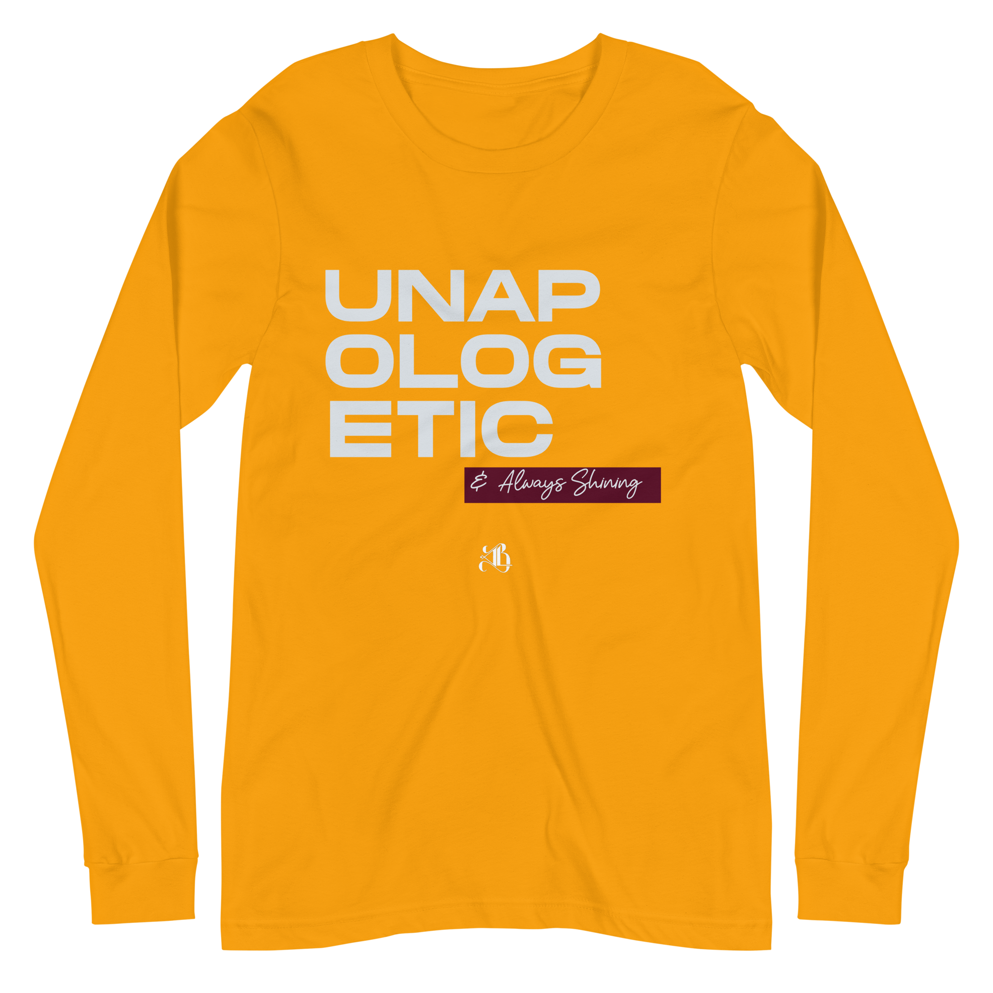 UNAPOLOGETIC & Shining Unisex Long Sleeve Tee