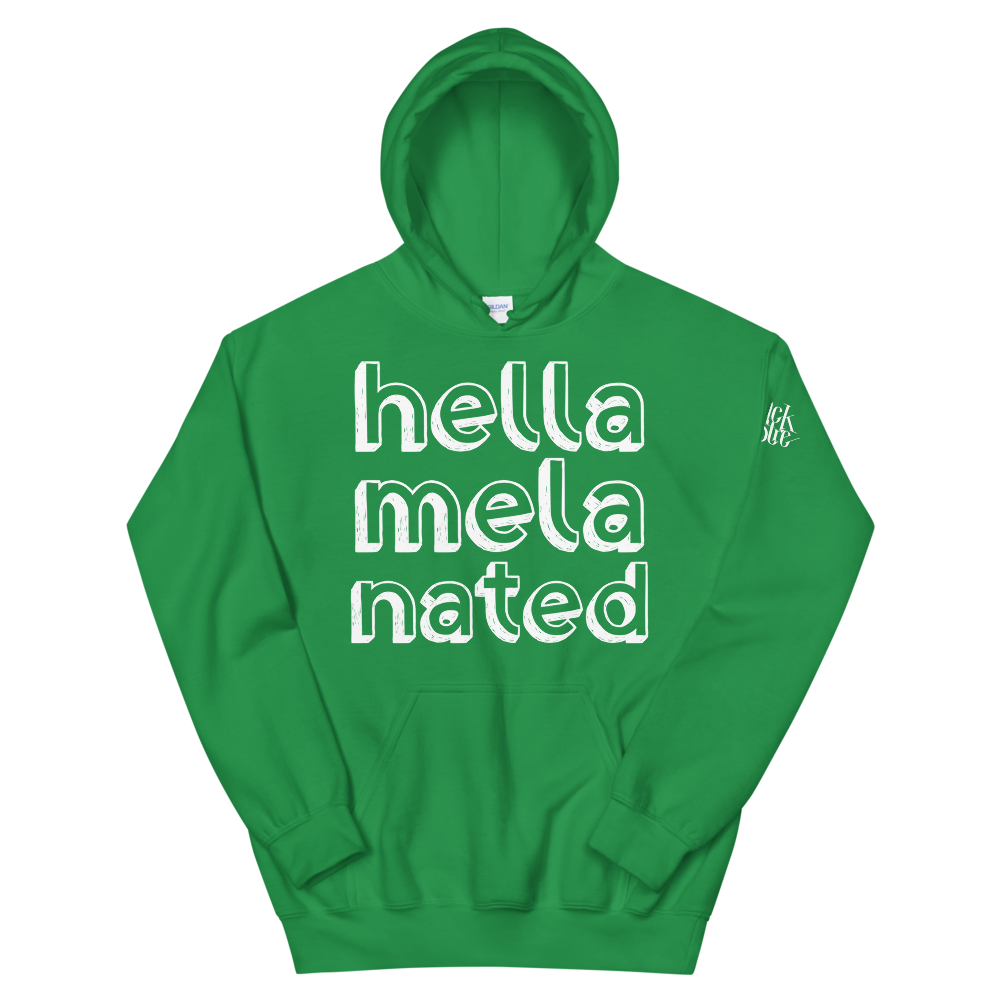Hella-Mela-Nated Unisex Hoodie