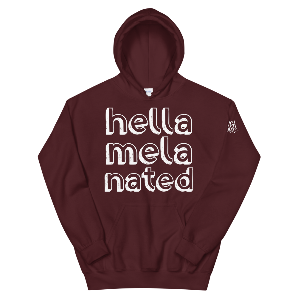 Hella-Mela-Nated Unisex Hoodie