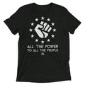 All The Power To All The People Unisex/Men's T-Shirt
