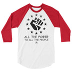All The Power To All The People Unisex ¾ Longsleeve Shirt