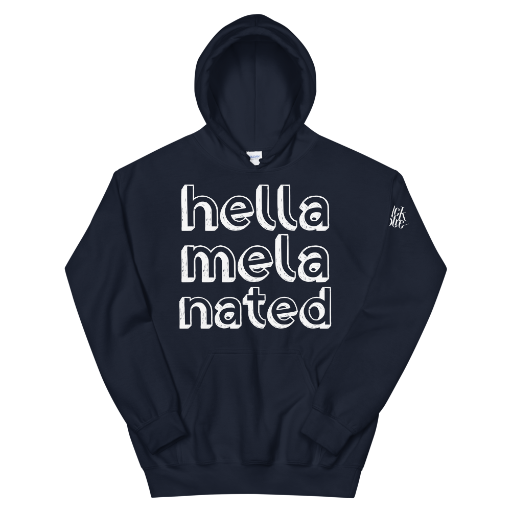 Hella-Mela-Nated Unisex Hoodie