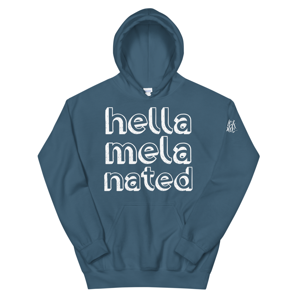 Hella-Mela-Nated Unisex Hoodie