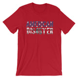 AMERICAN DIS45STER Unisex T-Shirt