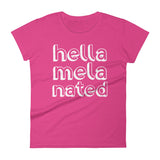 Hella-Mela-Nated Women's T-Shirt