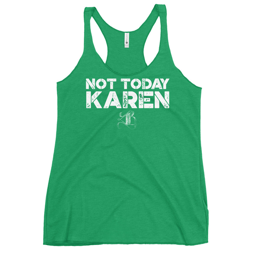 Women's "Not Today Karen" Racerback Tank