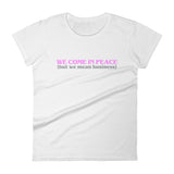 We Come In Peace Women's T-Shirt