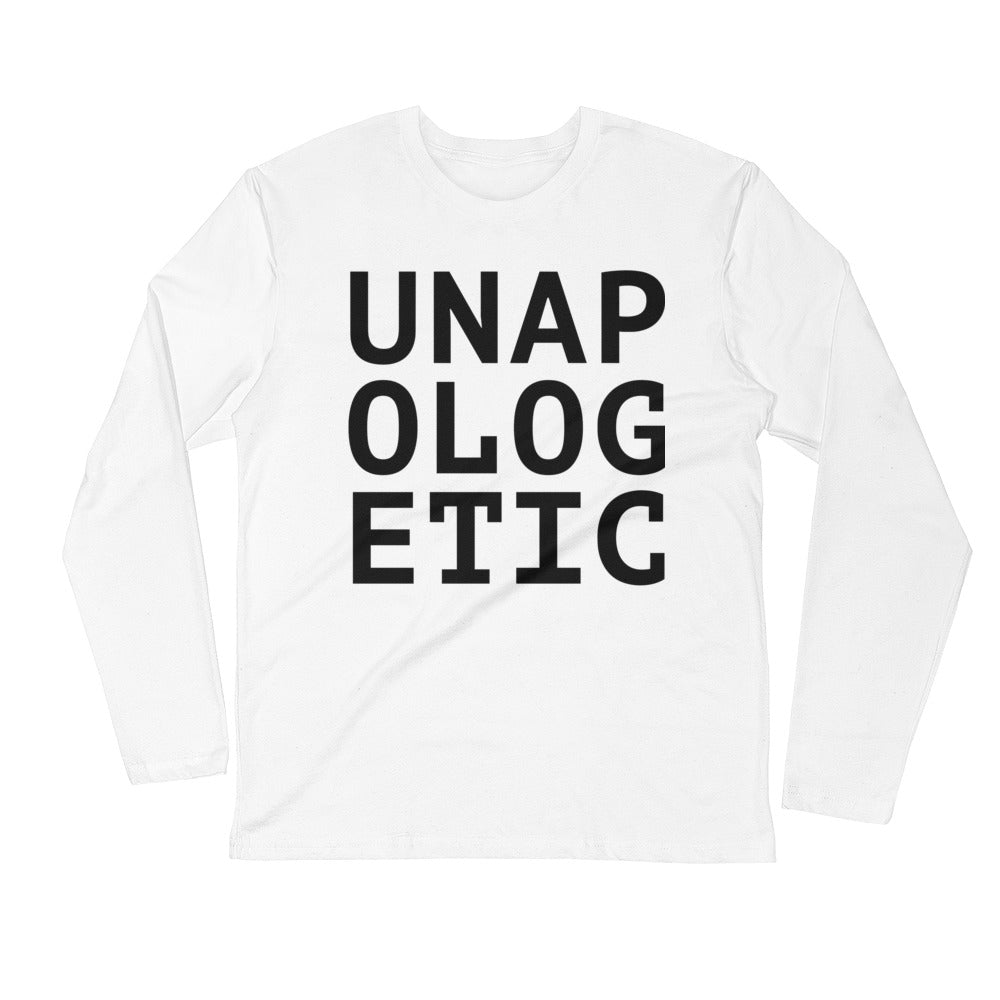 UNAPOLOGETIC Fitted Long Sleeve (Unisex)