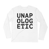 UNAPOLOGETIC Fitted Long Sleeve (Unisex)