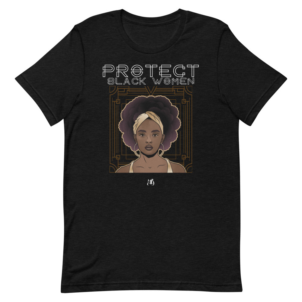 Protect Black Women Unisex/Men's T-Shirt