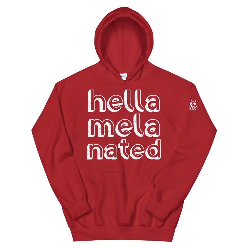 Hella-Mela-Nated Unisex Hoodie