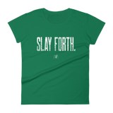 SLAY FORTH Women's Short Sleeve T-shirt