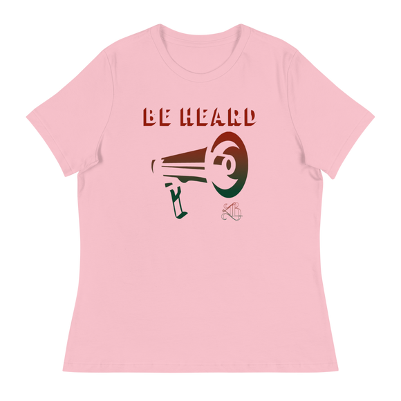Be Heard Women's Relaxed T-Shirt